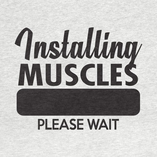 Installing muscles Please wait by shopbudgets